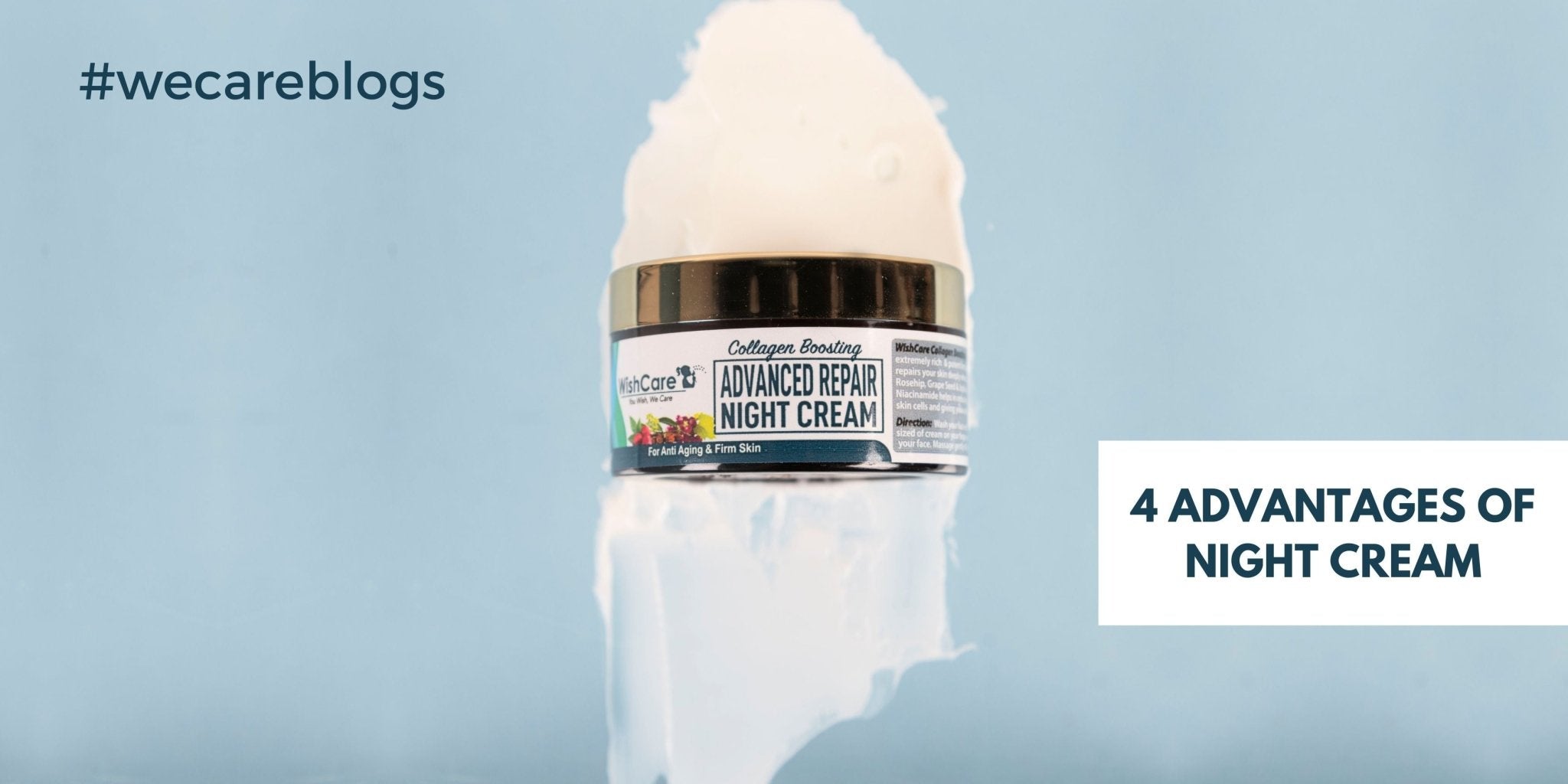 4 Benefits Of Night Cream | WishCare